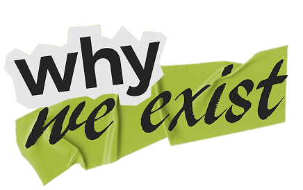 why we exist